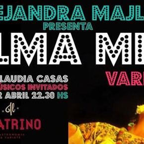 Alejandra Majluf vuelve a escena con "Alma Mía Varieté" - Sábado 12 de abril en IL TEATRINO