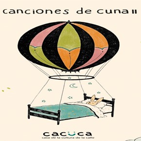 Llega "Canciones de Cuna II", un proyecto de Casa de la Cultura de la Calle