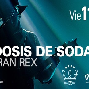 SOBREDOSIS DE SODA llega al TEATRO GRAN REX, teatro mítico para Soda Stereo. Enterate!