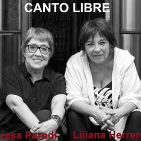Teresa Parodi y Liliana Herrero juntas! Canto Libre - 16 y 23 de Febrero